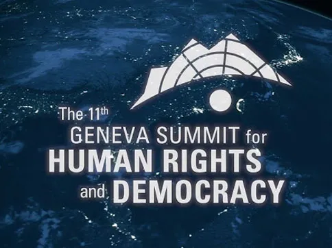 To the Esteemed Members of the Geneva Human Rights and Democracy Summit,